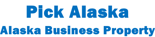 Pick Alaska Alaska Business Property